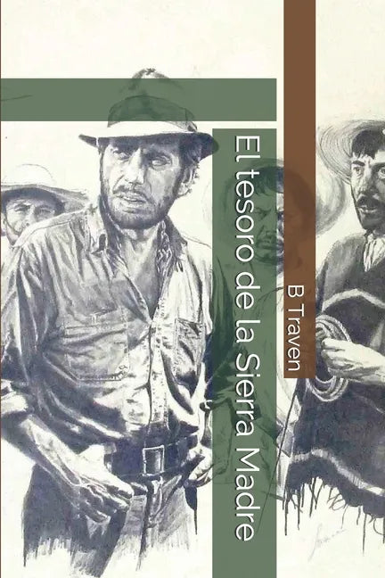El tesoro de la Sierra Madre - Paperback