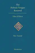 The Hebraic Tongue Restored: Part Second - Hardcover