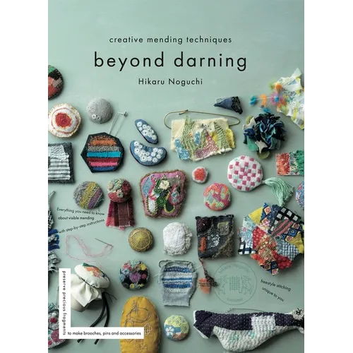 Beyond Darning: Creative Mending Techniques - Paperback
