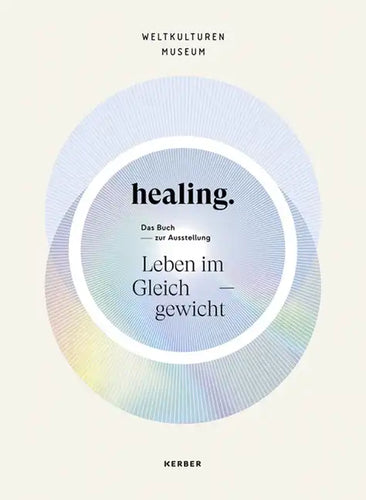 Healing: Life in Balance - Paperback