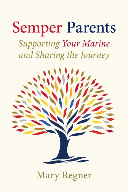 Semper Parents: Supporting Your Marine and Sharing the Journey - Paperback