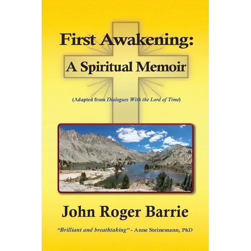 First Awakening - A Spiritual Memoir - Paperback
