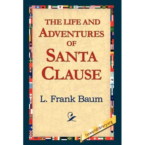 The Life and Adventures of Santa Clause - Hardcover