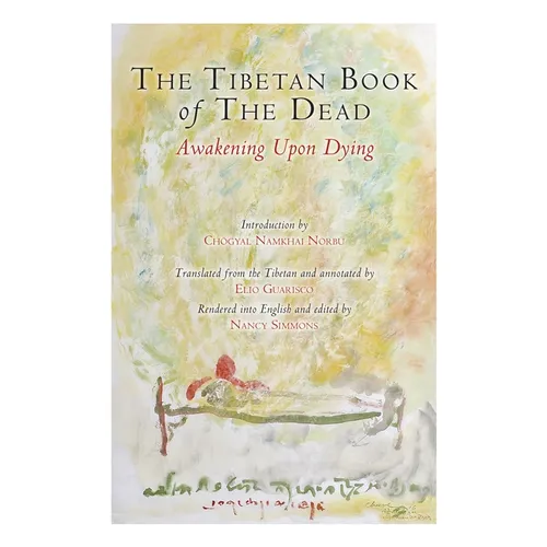 The Tibetan Book of the Dead: Awakening Upon Dying - Paperback