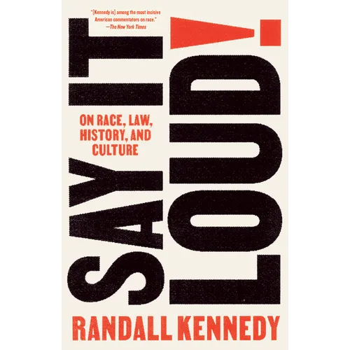 Say It Loud!: On Race, Law, History, and Culture - Paperback