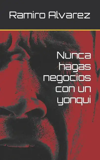 Nunca hagas negocios con un yonqui - Paperback