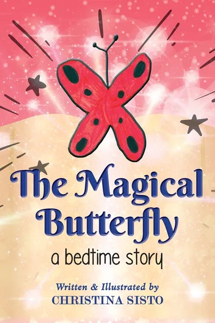 The Magical Butterfly - Hardcover