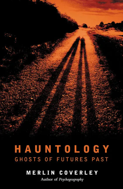 Hauntology: Ghosts of Futures Past - Paperback