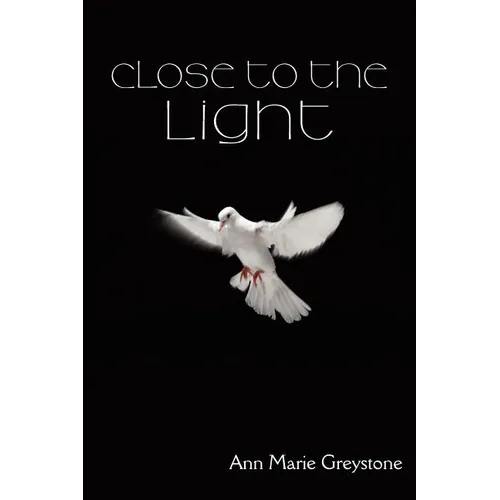 Close to the Light - Paperback
