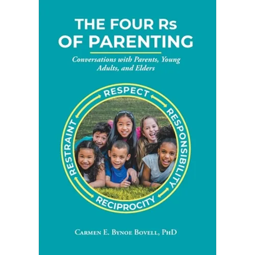 The Four Rs of Parenting - Hardcover