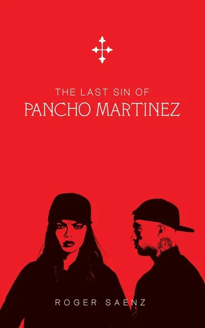 The Last Sin of Pancho Martinez - Paperback
