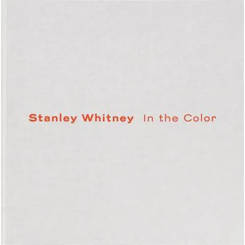 Stanley Whitney: In the Color - Paperback