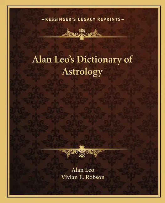 Alan Leo's Dictionary of Astrology - Paperback