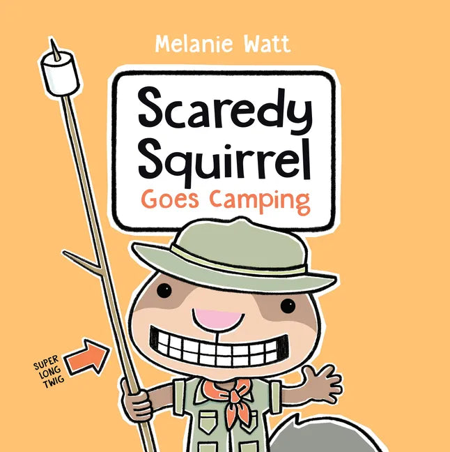 Scaredy Squirrel Goes Camping - Paperback