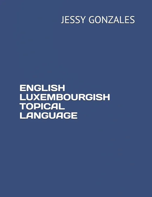 English Luxembourgish Topical Language - Paperback