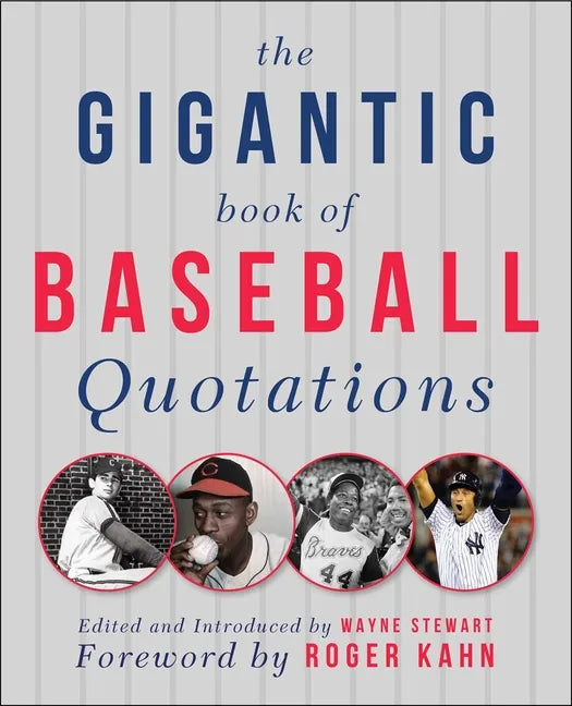 The Gigantic Book of Baseball Quotations - Paperback
