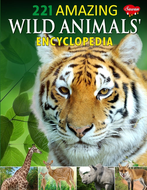 221 Amazing Wild Animals Encyclopedia - Paperback