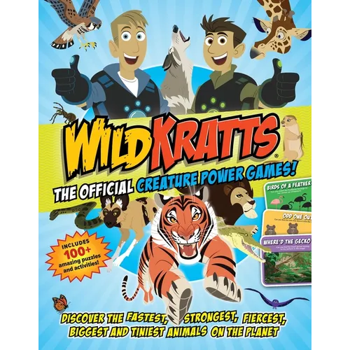 Wild Kratts: The Official Creature Power Games!: Discover the Fastest, Strongest, Fiercest, Biggest and Tiniest Animals on the Planet - Paperback