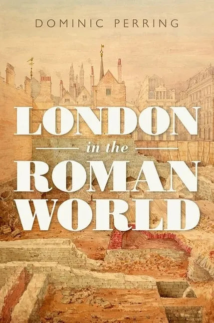 London in the Roman World - Hardcover