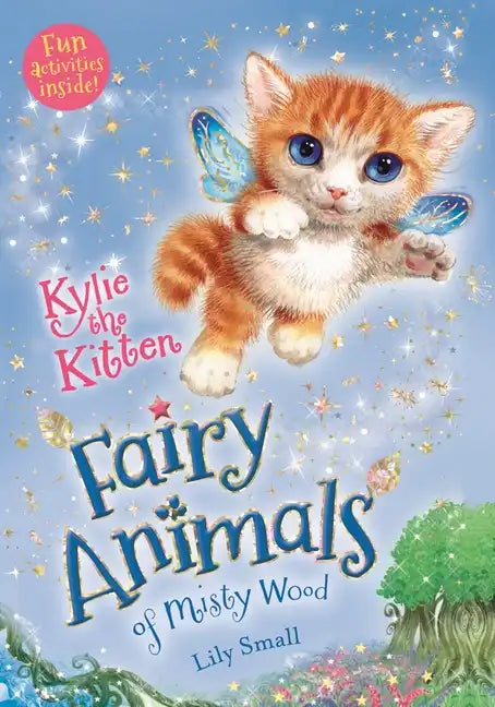 Kylie the Kitten: Fairy Animals of Misty Wood - Paperback