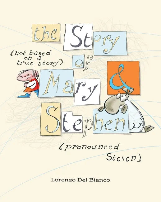 The Story, (not based on a true story) of Mary & Stephen (pronounced, Steven) - Paperback