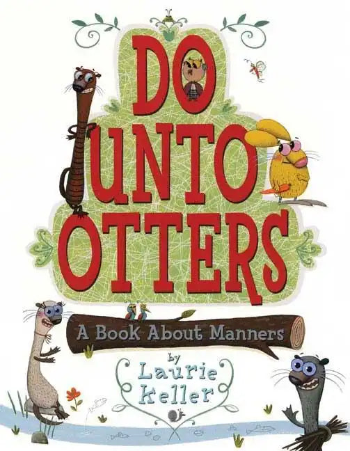 Do Unto Otters: A Book about Manners - Hardcover