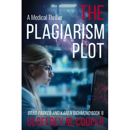 The Plagiarism Plot: A Medical Thriller - Paperback
