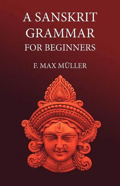 A Sanskrit Grammar for Beginners - Paperback