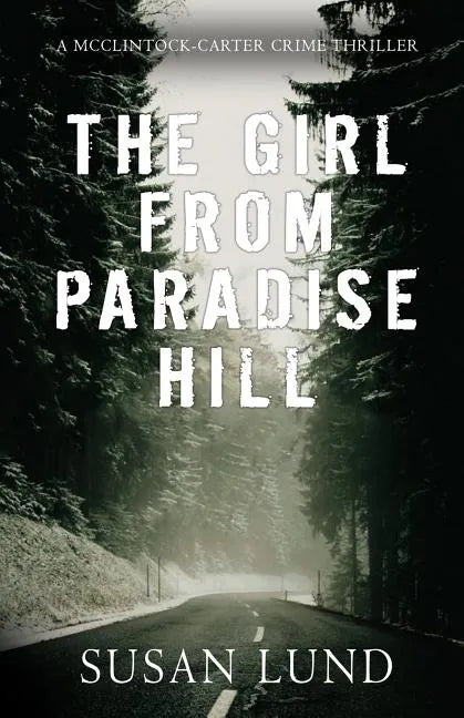 The Girl From Paradise Hill: A McClintock-Carter Crime Thriller - Paperback