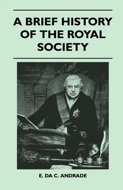 A Brief History Of The Royal Society - Paperback