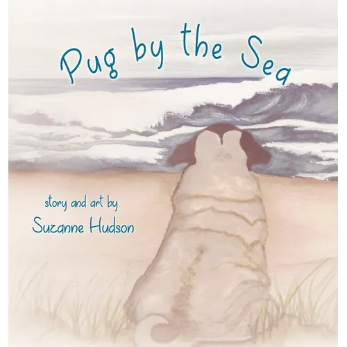 Pug by the Sea - Hardcover