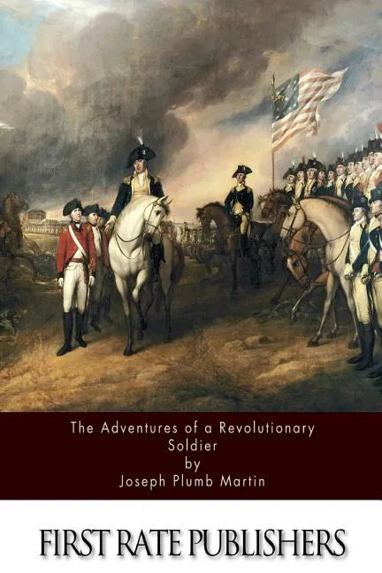 The Adventures Of A Revolutionary Soldier - Paperback