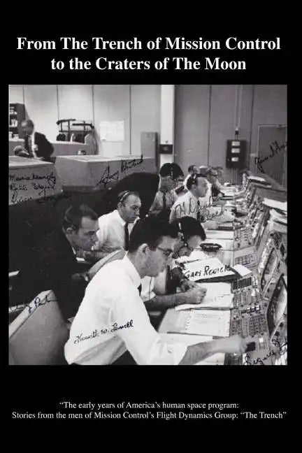 From The TRENCH of Mission Control to the Craters of the Moon: 