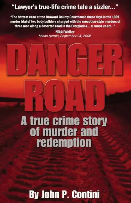 Danger Road: A true crime story of murder and redemption - Paperback