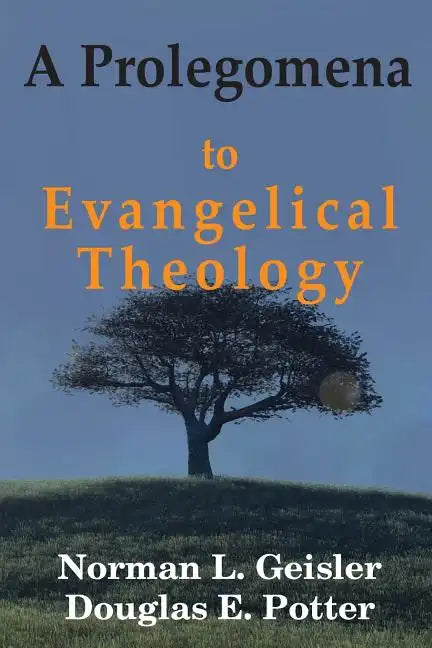 A Prolegomena to Evangelical Theology - Paperback