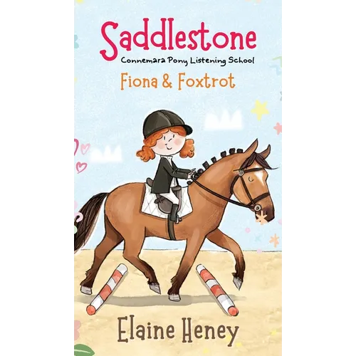 Saddlestone Connemara Pony Listening School Fiona and Foxtrot - Hardcover