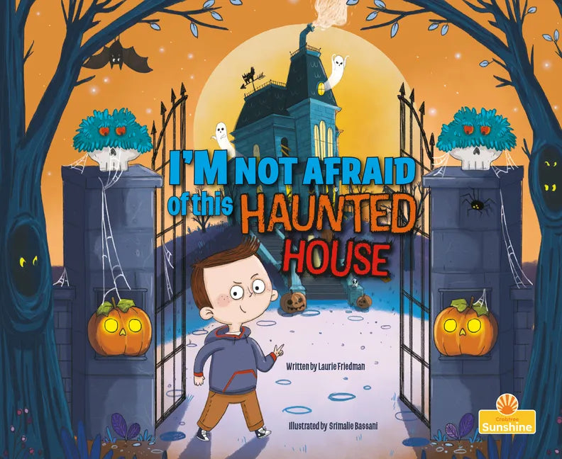I'm Not Afraid of This Haunted House - Library Binding
