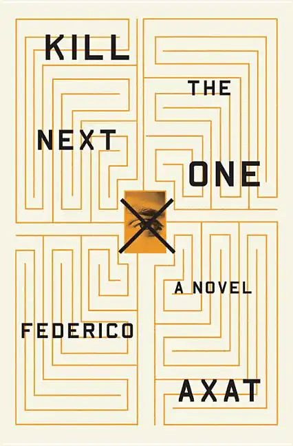 Kill the Next One - Hardcover