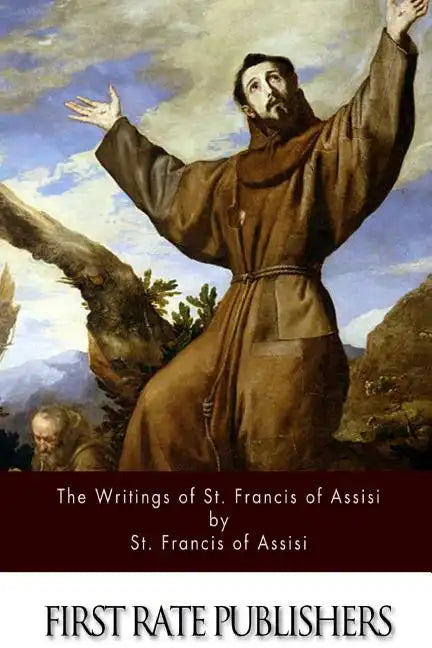 The Writings of St. Francis of Assisi - Paperback