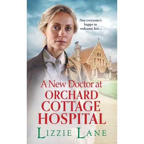 A New Doctor at Orchard Cottage Hospital - Hardcover