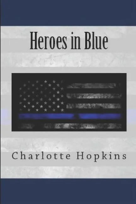 Everything You Wanted to Know About the Heroes in Blue - Paperback