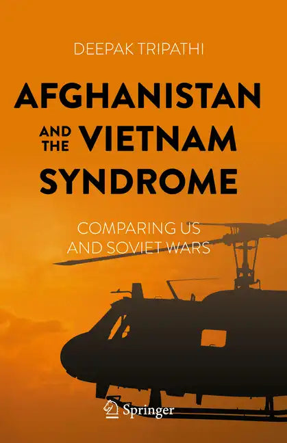 Afghanistan and the Vietnam Syndrome: Comparing Us and Soviet Wars - Hardcover