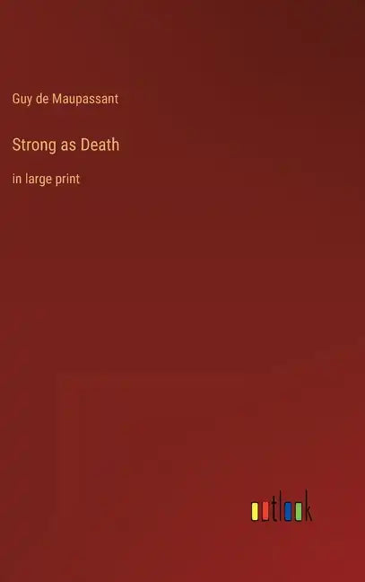 Strong as Death: in large print - Hardcover