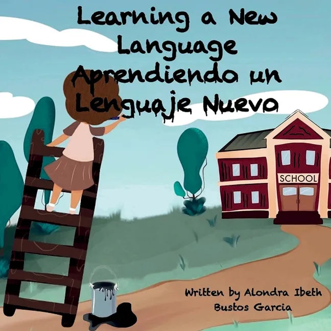 Learning a New Language/ Aprendiendo un Lenguaje Nuevo - Paperback