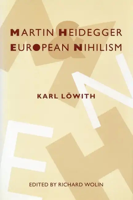 Martin Heidegger and European Nihilism - Paperback