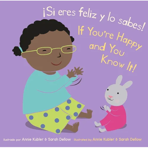 ｡Si Eres Feliz y Lo Sabes!/If You're Happy And You Know It! - Board Book