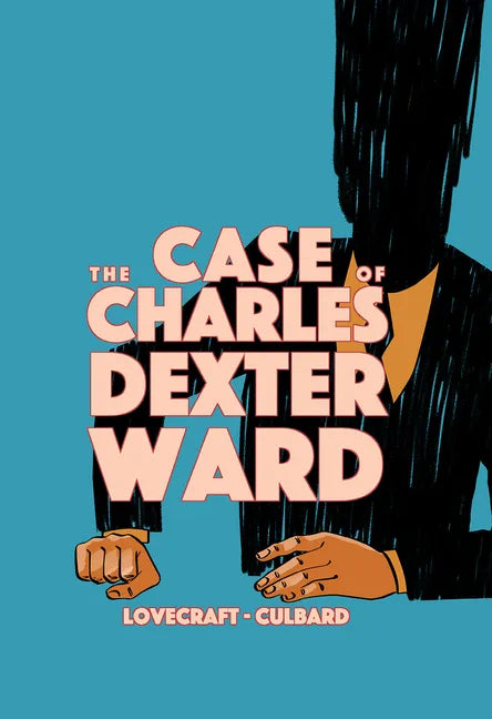 The Case of Charles Dexter Ward - Paperback