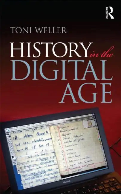 History in the Digital Age - Paperback