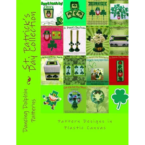 St. Patrick's Day Collection: Patterns in Plastic Canvas - Paperback