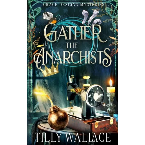 Gather the Anarchists - Paperback